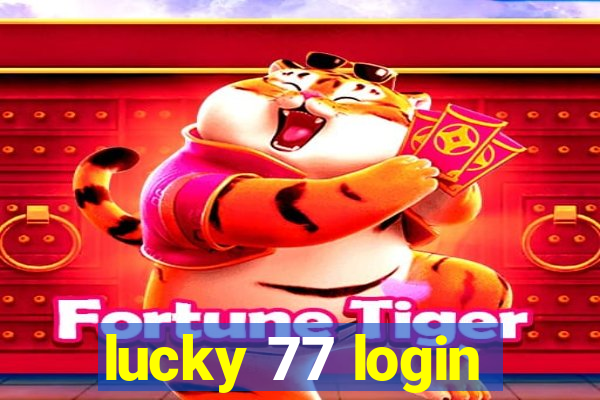 lucky 77 login