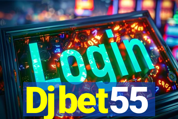 Djbet55