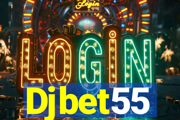 Djbet55