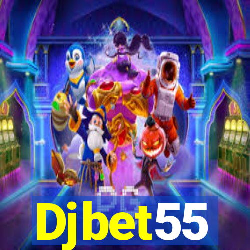 Djbet55