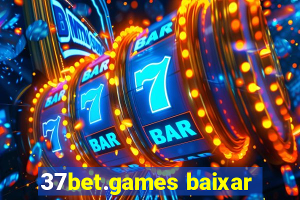 37bet.games baixar