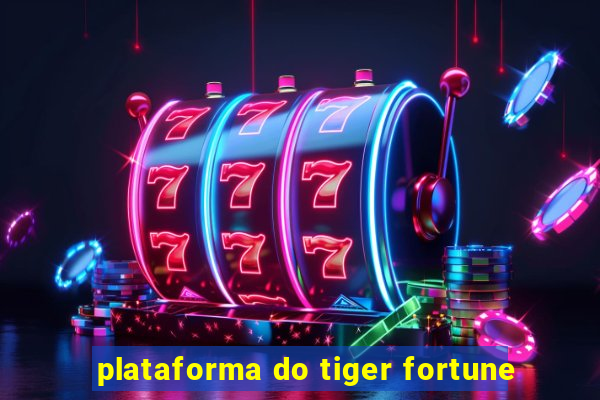 plataforma do tiger fortune