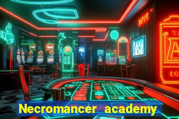 Necromancer academy and the genius summoner wiki