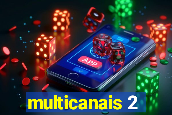 multicanais 2