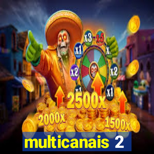 multicanais 2