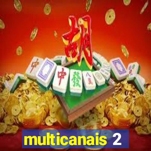 multicanais 2