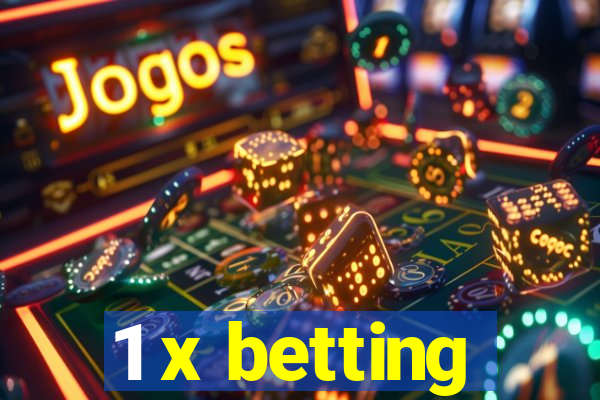 1 x betting