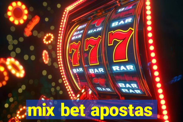 mix bet apostas