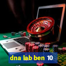 dna lab ben 10