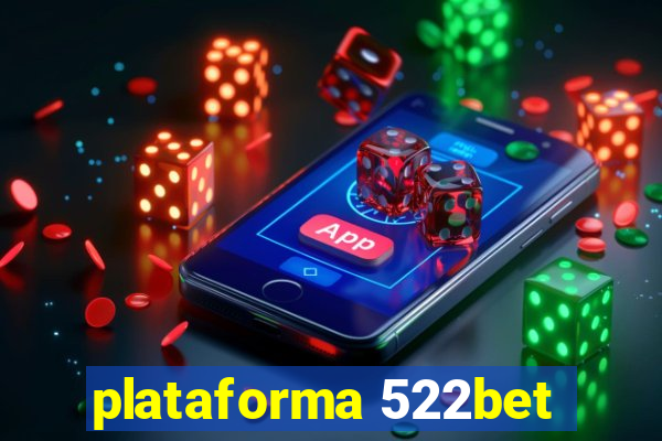 plataforma 522bet