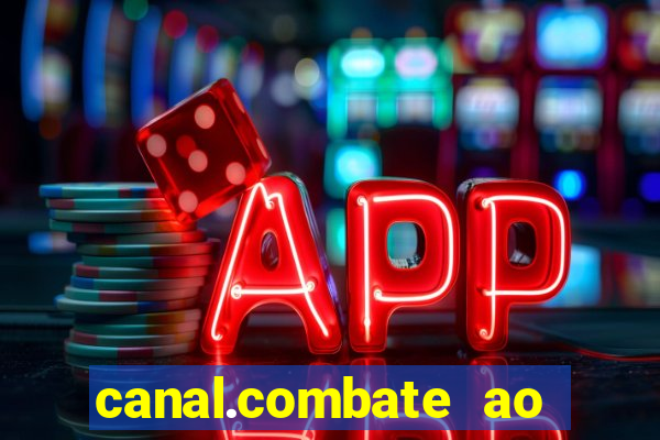 canal.combate ao vivo multicanais