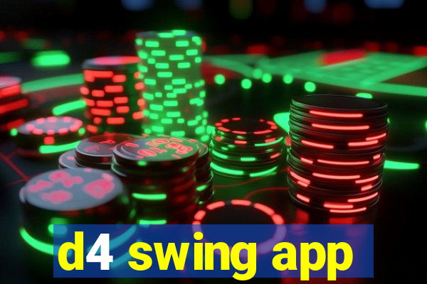 d4 swing app