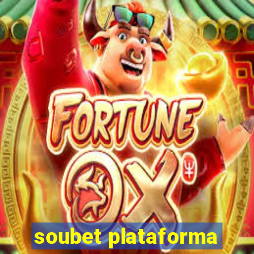 soubet plataforma