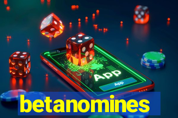 betanomines