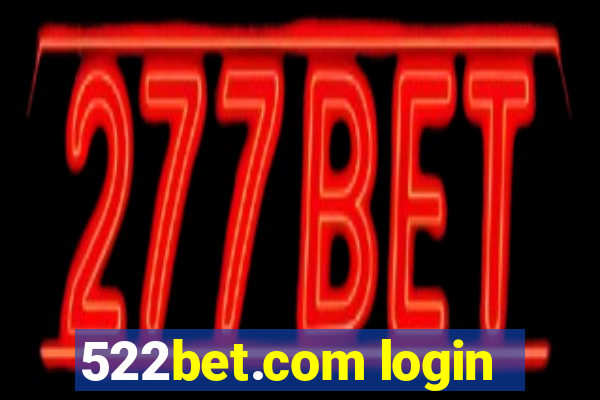 522bet.com login