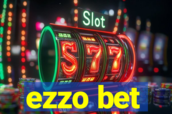 ezzo bet