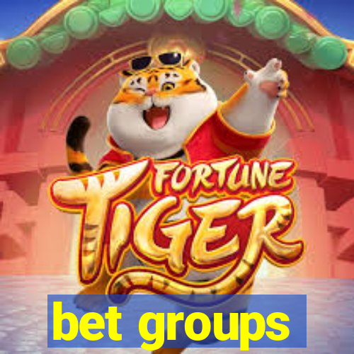 bet groups