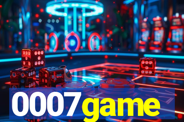 0007game