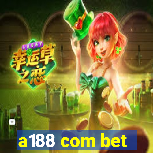 a188 com bet