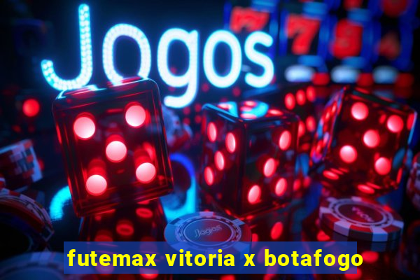 futemax vitoria x botafogo