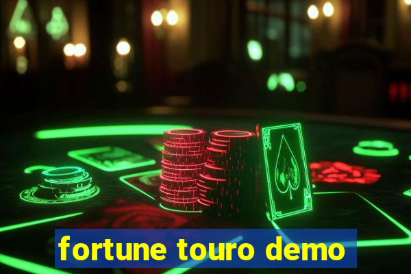 fortune touro demo