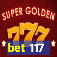 bet 117