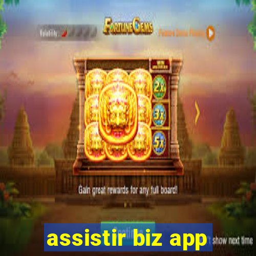 assistir biz app