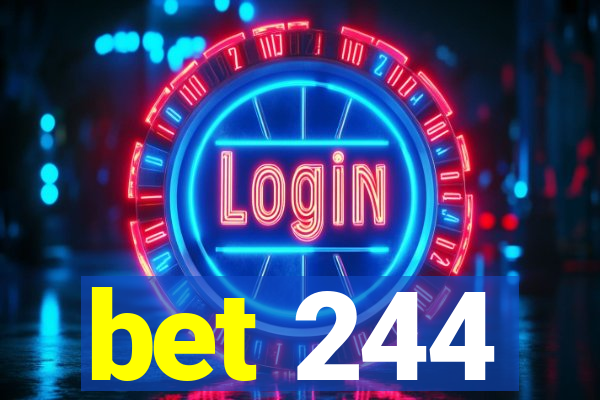 bet 244