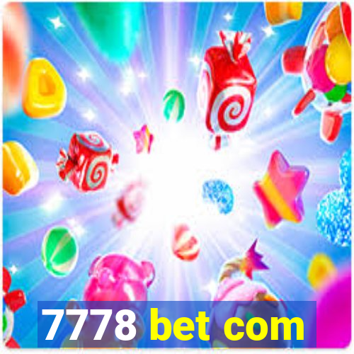 7778 bet com