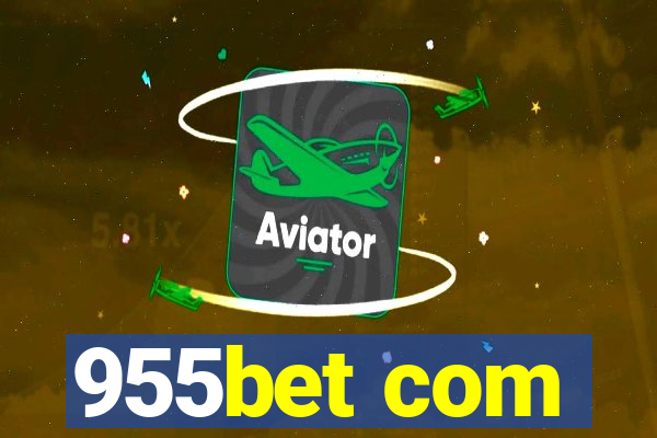 955bet com