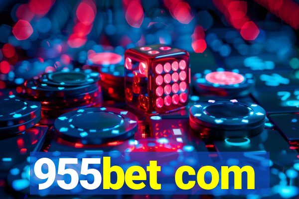 955bet com