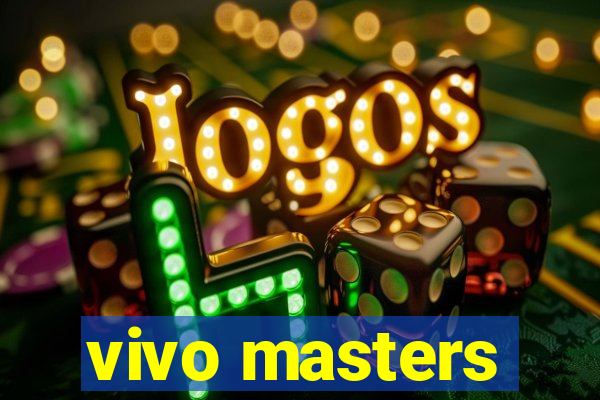 vivo masters