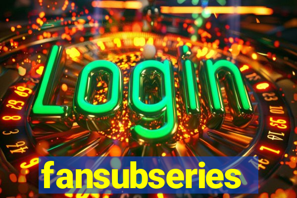 fansubseries