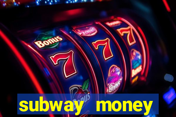 subway money deposito 1 real