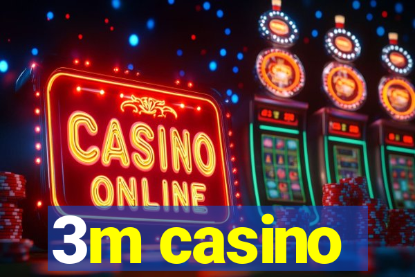 3m casino