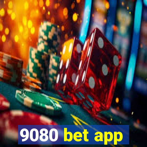 9080 bet app