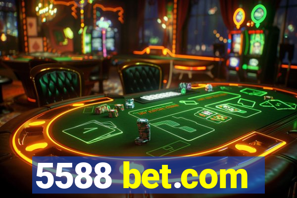 5588 bet.com