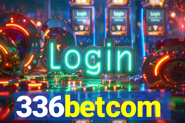 336betcom