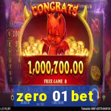 zero 01 bet