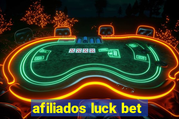 afiliados luck bet