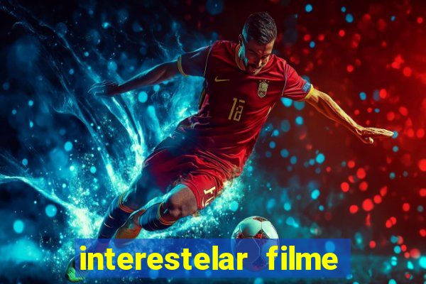 interestelar filme completo dublado torrent