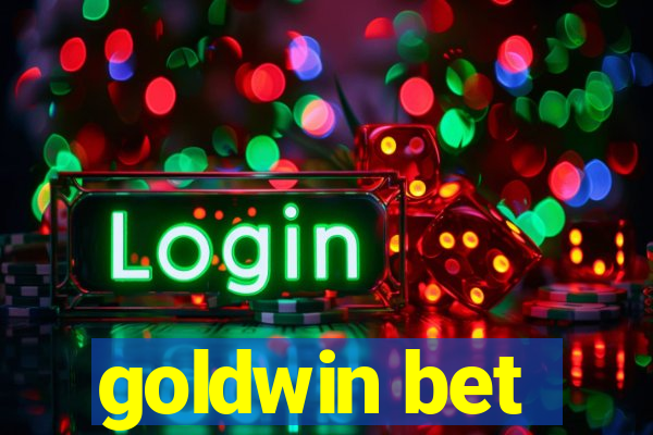 goldwin bet