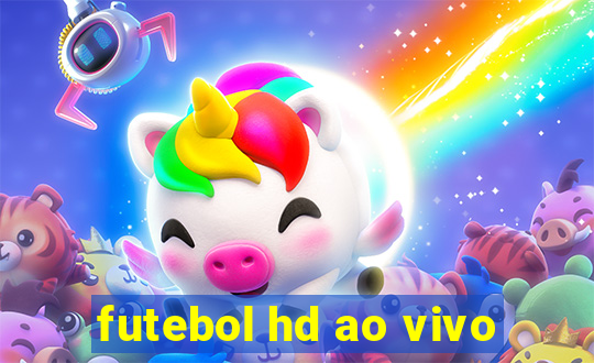 futebol hd ao vivo