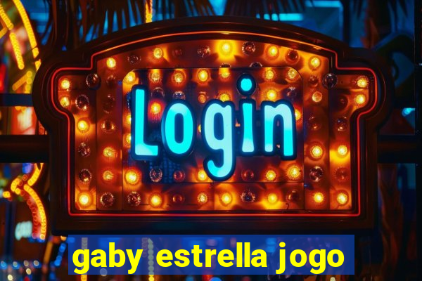 gaby estrella jogo