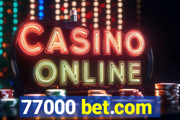 77000 bet.com