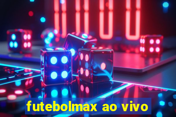 futebolmax ao vivo