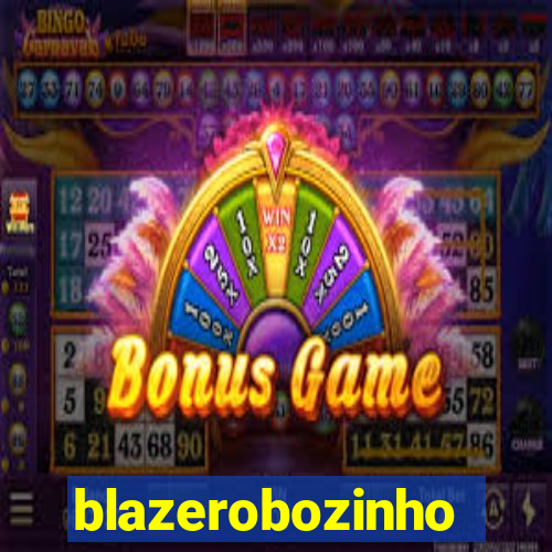 blazerobozinho