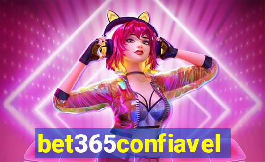 bet365confiavel