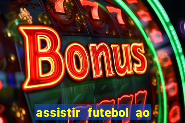 assistir futebol ao vivo futplay