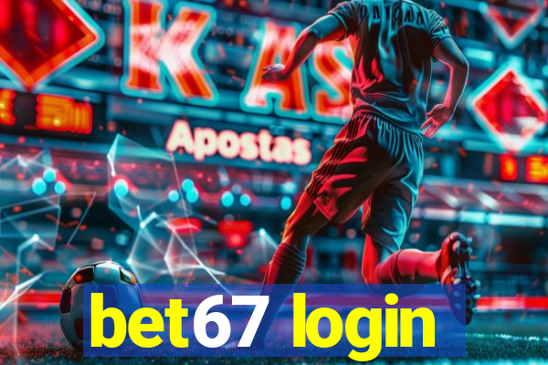 bet67 login